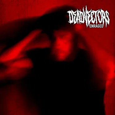 Enraged by DeadVectors - album cover