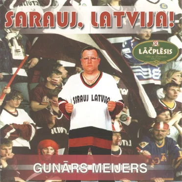 Sarauj, Latvija!