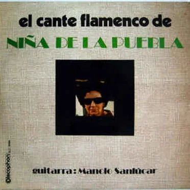El Cante Flamenco De Niña De La Puebla