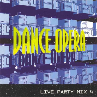 Dance Opera - Live Party Mix 4 by Various Artists - album cover