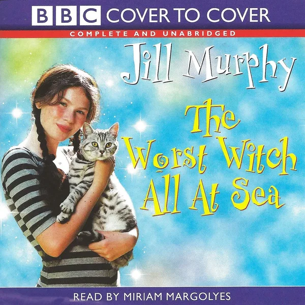 The Worst Witch All At Sea