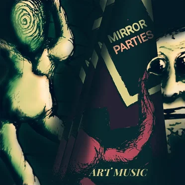 Art Music by Mirror Parties - album cover
