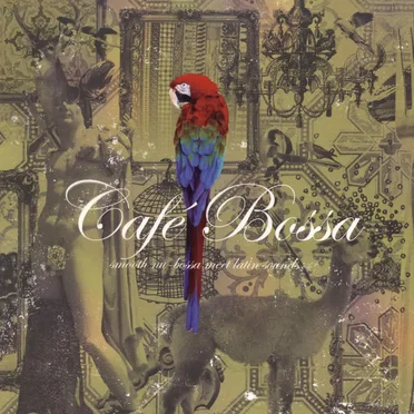 Café Bossa by Various Artists - album cover