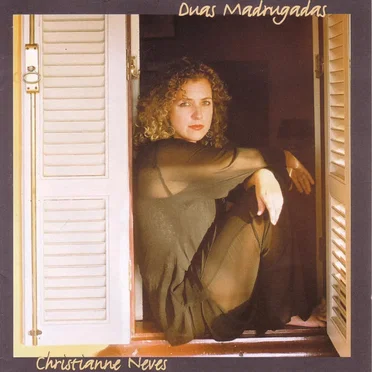 Duas Madrugadas by Christianne Neves - album cover