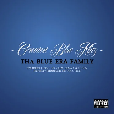 Greatest Blue Hitz by Tha Blue Era Family - album cover