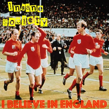I Believe in England