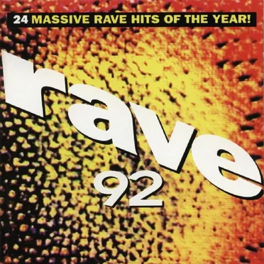 Rave 92: 24 Massive Rave Hits of the Year! by Various Artists - album cover
