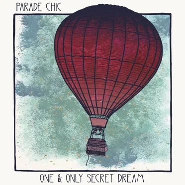 One and Only Secret Dream by Parade Chic - album cover
