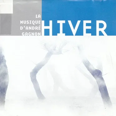 La Musique d'André Gagnon : Hiver