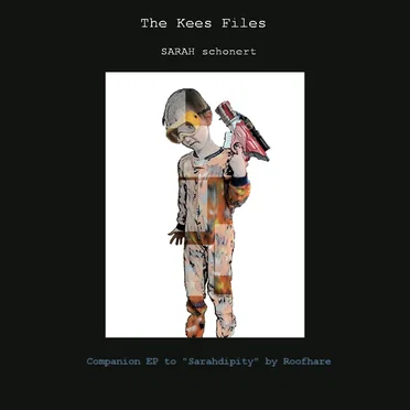 The Kees Files by Sarah Schonert - album cover