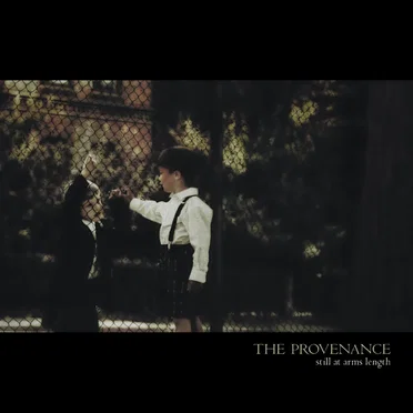 Still at Arms Length by The Provenance - album cover