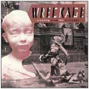 Crawling From The Wreckage by Wreckage - album cover