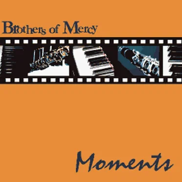 Moments by Brothers of Mercy - album cover
