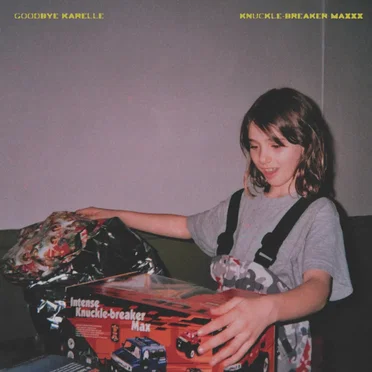 Knuckle Breaker Maxxx by Goodbye Karelle - album cover