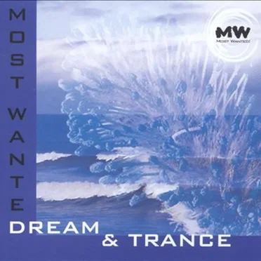 Most Wanted Dream & Trance by Various Artists - album cover