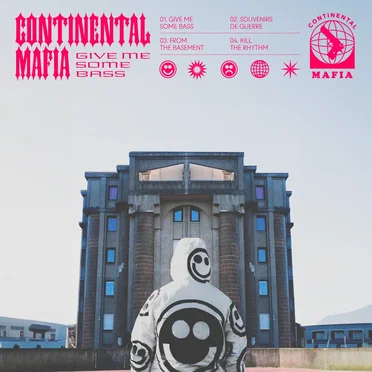 Give Me Some Bass by Continental Mafia - album cover