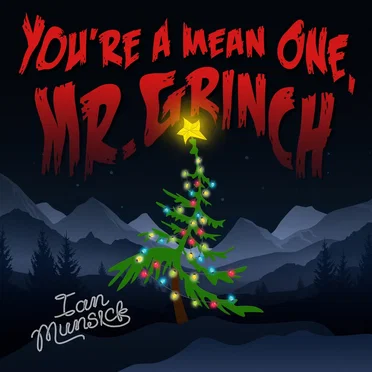 You’re a Mean One, Mr. Grinch by Ian Munsick - album cover