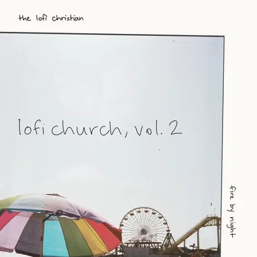 LOFI CHURCH, VOL 2