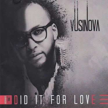 Did It for Love by Vusi Nova - album cover