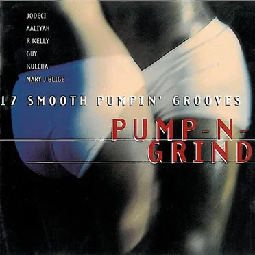 Pump‐N‐Grind: 17 Smooth Pumpin’ Grooves by Various Artists - album cover