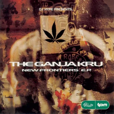 New Frontiers EP by The Ganja Kru - album cover