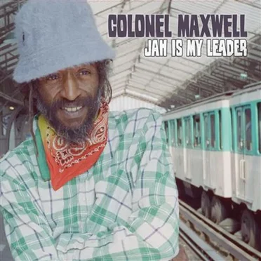 Jah Is My Leader by Colonel Maxwell - album cover