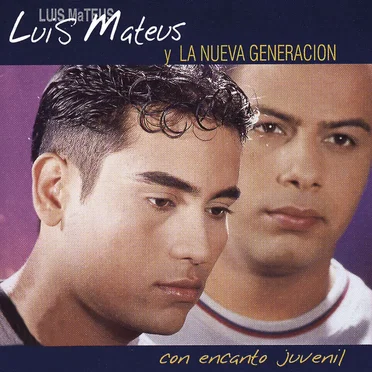 Con encanto juvenil by Luis Mateus y La Nueva Generación - album cover