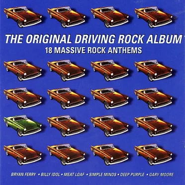 The Original Driving Rock: 18 Massive Rock Anthems by Various Artists - album cover