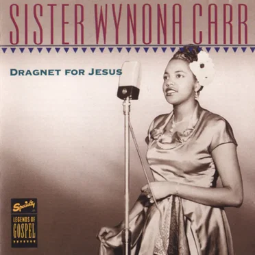 Dragnet for Jesus by Sister Wynona Carr - album cover