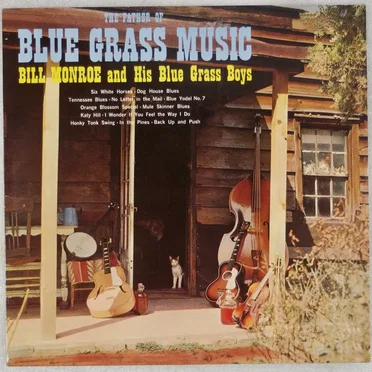 The Father of Blue Grass Music
