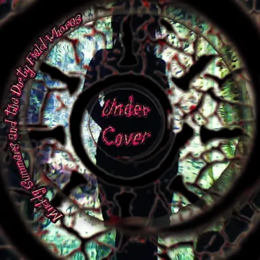 Under Cover EP by Muddy Summers and the Dirty Field Whores - album cover
