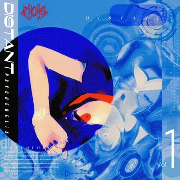 Distant PsychedeliA V0L.1 by EXperiment EXtreme C0re Noise AlcoholicS - album cover