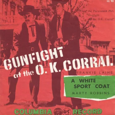 Gunfight at the O.K. Corral / A White Sport Coat
