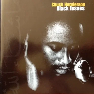 Black Issues by Chuck Henderson - album cover
