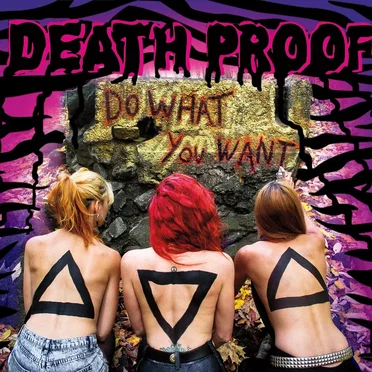 Do What You Want by Death Proof - album cover