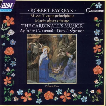 Robert Fayrfax: Missa Tecum Principium