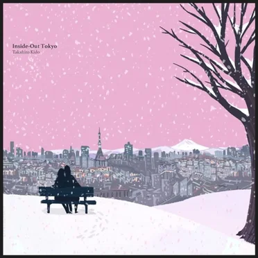 Inside-Out Tokyo by Takahiro Kido - album cover