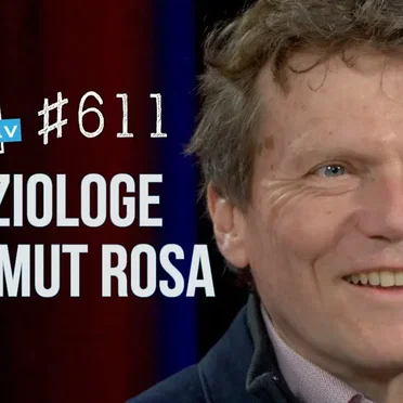 Jung & Naiv #611, „Soziologe Hartmut Rosa“ by Tilo Jung - album cover