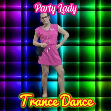 Trance Dance by Party Lady - album cover