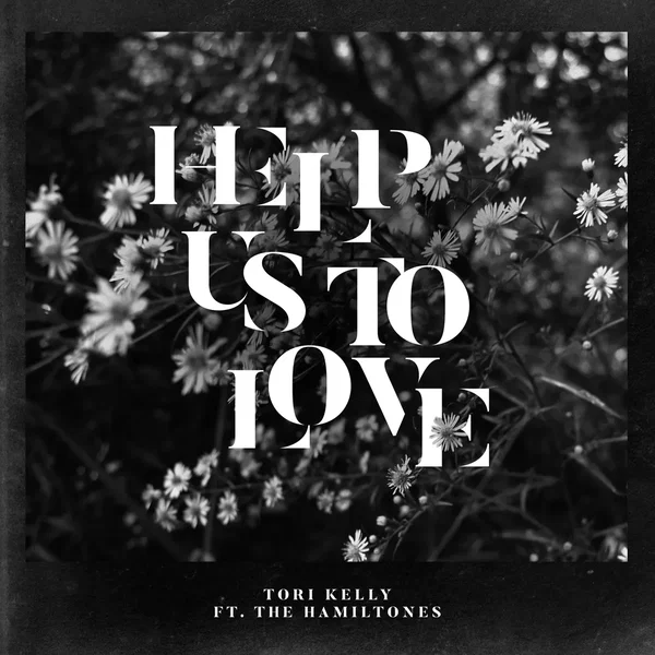 Help Us to Love