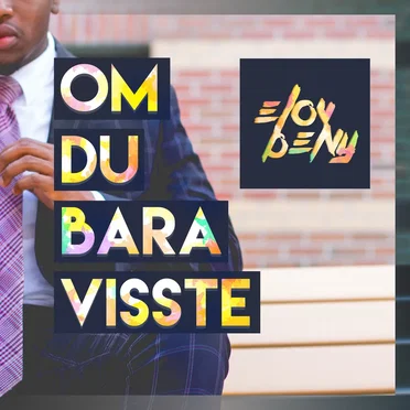 Om du bara visste