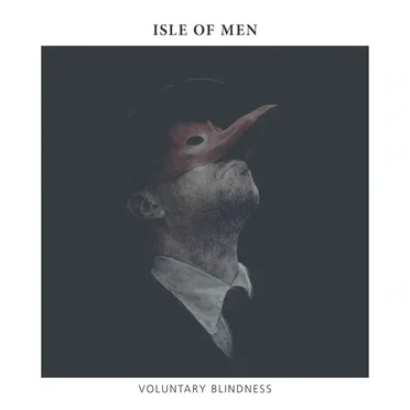 Voluntary Blindness by Isle of Men - album cover