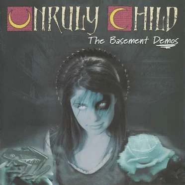 The Basement Demos by Unruly Child - album cover