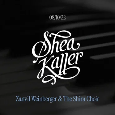 Aug. 10 ’22 Zichri Siyum (Zanvil Weinberger & The Shira Choir)