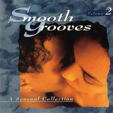 Smooth Grooves: A Sensual Collection, Volume 2 by Various Artists - album cover