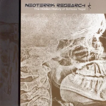 Neoterrik Research: The Hidden History of Schloss Tegal