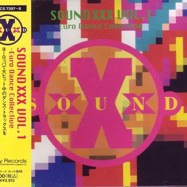 Sound XXX Vol.1 - Euro Dance Collective by Various Artists - album cover