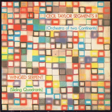 Winged Serpent (Sliding Quadrants) by Cecil Taylor Segments II (Orchestra of Two Continents) - album cover