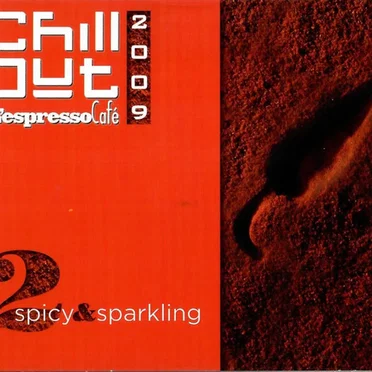 Chill Out 2009 - L'Espresso Café, Volume 2: Spicy & Sparkling by Various Artists - album cover