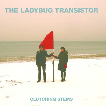 Clutching Stems by The Ladybug Transistor - album cover